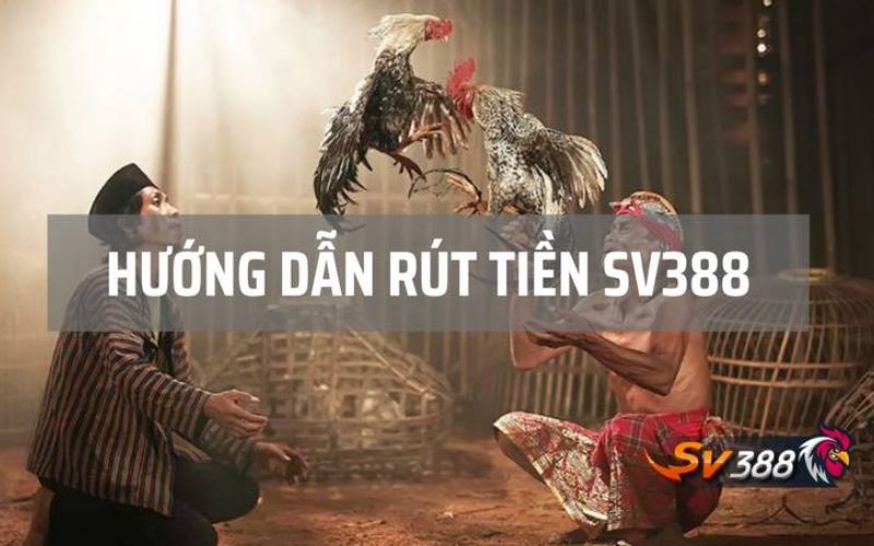 rút tiền Sv388